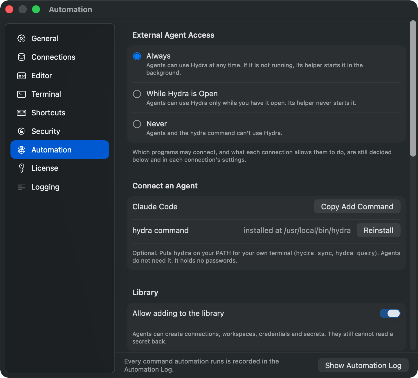 Settings › Automation: when agents may use Hydra, the command that adds Hydra to Claude Code, the hydra command, and whether agents may add to the library
